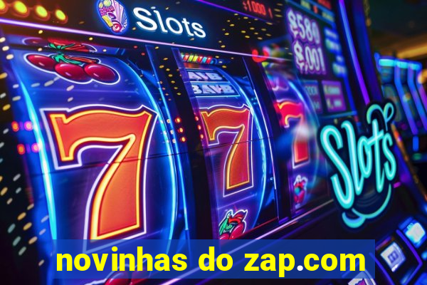 novinhas do zap.com